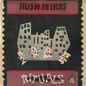 Bush Tetras - Rituals