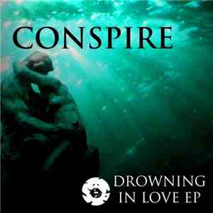 Conspire  - Drowning In Love EP