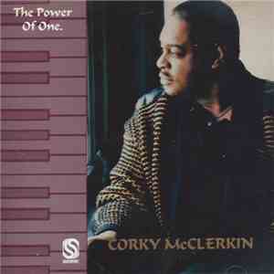 Corky McClerkin - The Power Of One