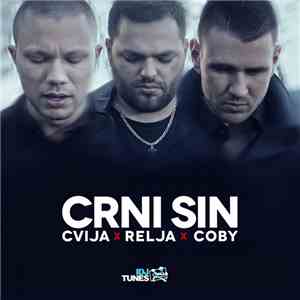 Cvija x Relja x Coby  - Crni Sin