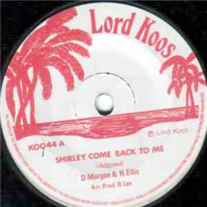 D. Morgan & H. Ellis / King Tubbys & The Aggravators - Shirley Come Back To ...