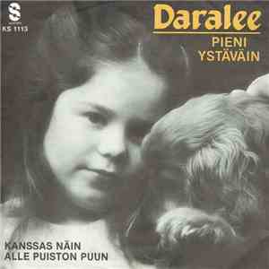 Daralee - Pieni Ystäväin / Kanssas Näin Alle Puiston Puun