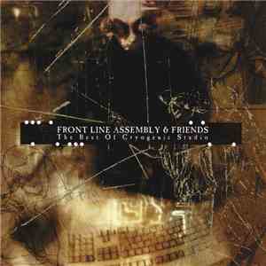 Front Line Assembly & Friends - The Best Of Cryogenic Studio