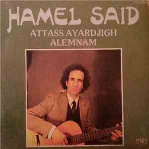 Hamel Said - Attass Ayardjigh / Alemnam