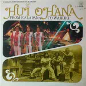 Hui Ohana - From Kalapana To Waikiki