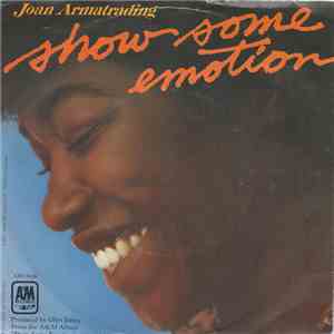 Joan Armatrading - Show Some Emotion