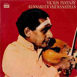 Kunnakudi Vaidyanathan - Violin Fantasy & Thavil Thrills