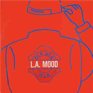L.A. Mood - Olé Olé Olé