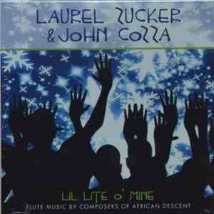 Laurel Zucker, John Cozza - Lil Lite O'Mine   Flute Music by composers of A ...
