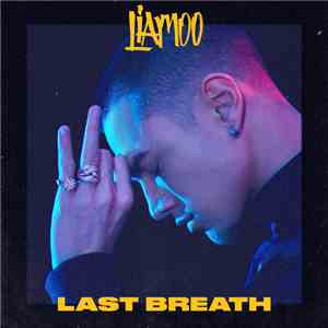 LIAMOO - Last Breath
