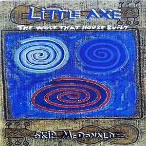 Little Axe - The Wolf That House Built