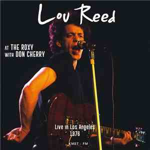 Lou Reed With Don Cherry - Live At The Roxy Theatre In Los Angeles - Decemb ...