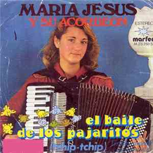 Maria Jesús - El Baile De Los Pajaritos