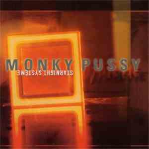 Monky Pussy - Starnight Système