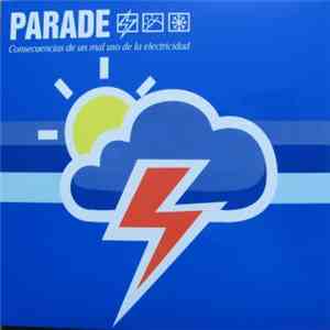 Parade  - Consecuencias De Un Mal Uso De La Electricidad
