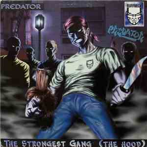 Predator - The Strongest Gang (The Hood)