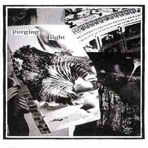 Purging Light - Bloom Of Dust / Parched Lips