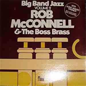 Rob McConnell & The Boss Brass - Big Band Jazz Volume 2
