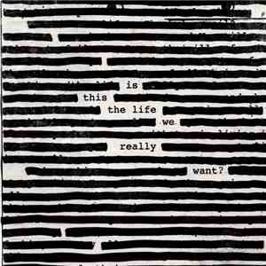 Roger Waters - Is This The Life We Really Want?