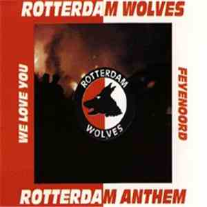 Rotterdam Wolves - Rotterdam Anthem