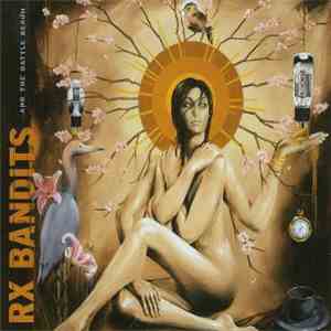 RX Bandits - ...And The Battle Begun