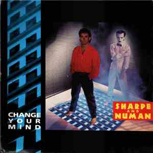 Sharpe And Numan - Change Your Mind