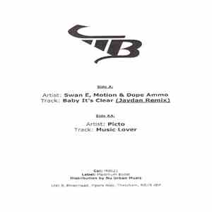 Swan E, Motion & Dope Ammo / Picto - Baby It's Clear (Jaydan Remix) / Music ...