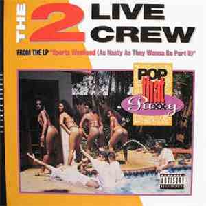 The 2 Live Crew - Pop That Pussy