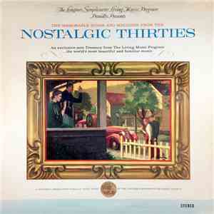 The Longines Symphonette And The Singing Choraliers - Nostalgic Thirties