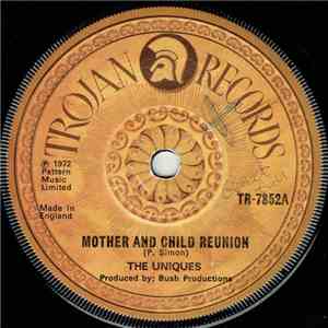 The Uniques - Mother And Child Reunion / Corner Hop