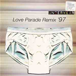 Underwear - Love Parade (Remix '97)