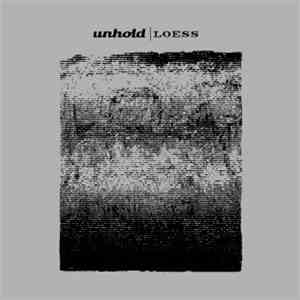 Unhold  - Loess