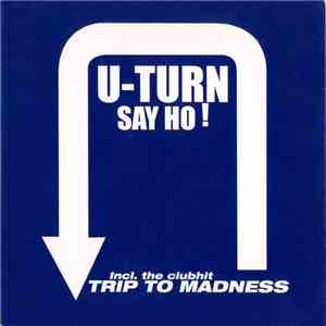 U-Turn  - Say Ho!