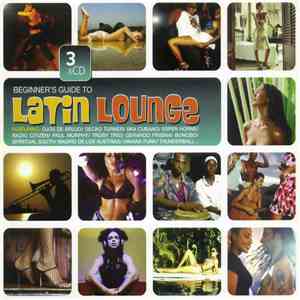 Various - Beginner's Guide To Latin Lounge
