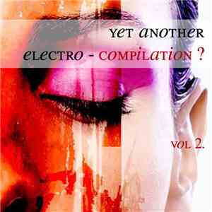 Various - Yet Another Electro-Compilation ? Vol 2.