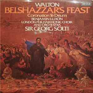 Walton, Sir George Solti, Benjamin Luxon, London Philharmonic Choir and Orc ...
