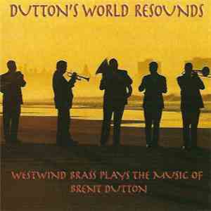Westwind Brass - Dutton's World Resounds