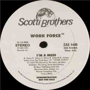 Work Force - I'm A Mess / Love The Hard Way