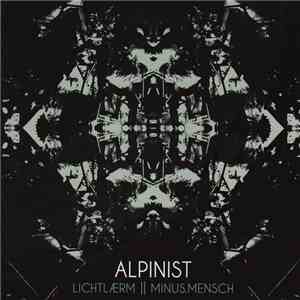 Alpinist - Lichtlærm || Minus.Mensch