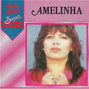 Amelinha - 20 Super Sucessos