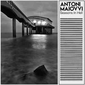 Antoni Maiovvi - Seasons In Hell