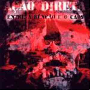 Ação Direta - Entre A Bencao E O Caos