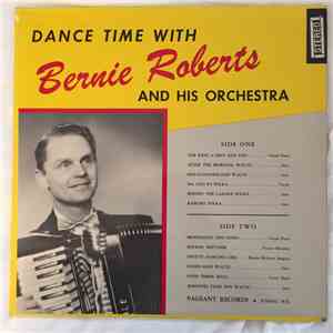 Bernie Roberts And His Orchestra - Dance Time With Bernie Roberts And His O ...