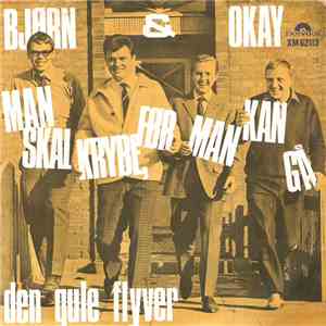 Bjørn & Okay - Man Skal Krybe, Før Man Kan Gå