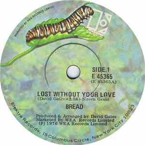 Bread -  Lost Without Your Love