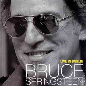 Bruce Springsteen - Live In Dublin