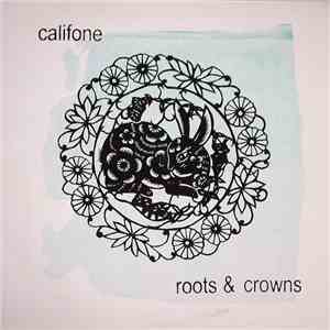 Califone - Roots & Crowns