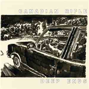 Canadian Rifle - Deep Ends