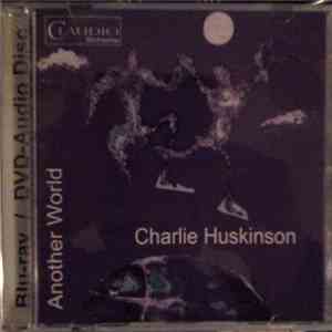 Charlie Huskinson - Another World