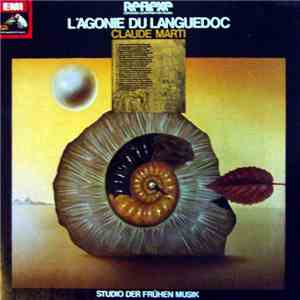 Claude Marti, Studio Der Frühen Musik - L'Agonie Du Languedoc